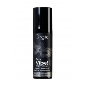 Гель для массажа ORGIE Sexy Vibe High Voltage с эффектом вибрации - 15 мл. - ORGIE - купить с доставкой в Челябинске