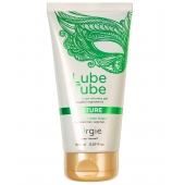 Интимный гель на водной основе Lube Tube Nature - 150 мл. - ORGIE - купить с доставкой в Челябинске