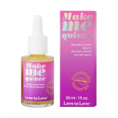 Возбуждающие капли для клитора Make Me Quiver - 30 мл. - Love to Love - купить с доставкой в Челябинске