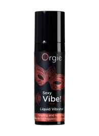 Разогревающий гель для массажа ORGIE Sexy Vibe Hot с эффектом вибрации - 15 мл. - ORGIE - купить с доставкой в Челябинске