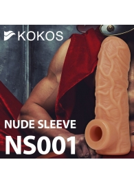 Телесная открытая насадка-реалистик с подхватом мошонки Nude Sleeve S - 10 см. - KOKOS - в Челябинске купить с доставкой