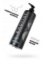 Лубрикант на водной основе Erotist Neutral - 400 мл. - Erotist Lubricants - купить с доставкой в Челябинске