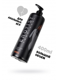 Анальный лубрикант Erotist Anal на водной основе - 400 мл. - Erotist Lubricants - купить с доставкой в Челябинске
