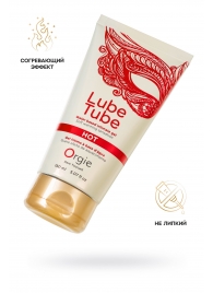 Интимный гель на водной основе Lube Tube Hot с разогревающим эффектом - 150 мл. - ORGIE - купить с доставкой в Челябинске