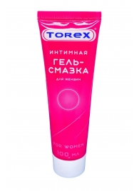 Гель-смазка на водной основе For Women - 100 мл. - Torex - купить с доставкой в Челябинске