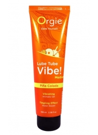 Гель с эффектом вибрации Lube Tube Vibe Medium Pina Colada - 100 мл. - ORGIE - купить с доставкой в Челябинске